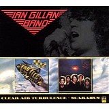 Ian Gillan Band - Clear Air Turbulence + Scarabus - 1977