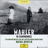 Rafael Kubelik - Gustav Mahler - Symphonies Nos. 1-10 [Box Set]