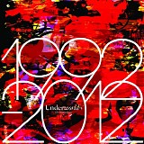 underworld - 1992-2012 the anthology