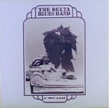 Delta Blues Band, The - A New Leaf