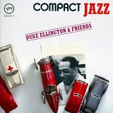 Duke Ellington - Compact Jazz - Duke Ellington & Friends