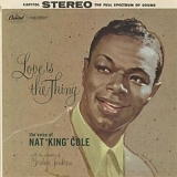 Nat King Cole - Love Is The Thing (SACD hybrid)