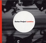 gotan project - lunÃ¡tico