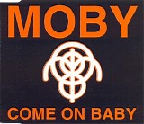 moby - come on baby