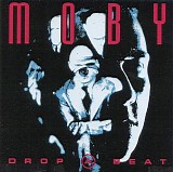 moby - drop a beat