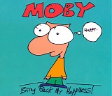 moby - bring back my happiness!
