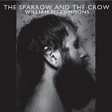 Fitzsimmons, William - The Sparrow And The Crow