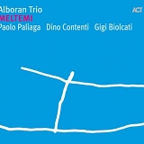 Alboran Trio - Meltemi