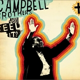 Campbell Brothers - Can You Feel It?