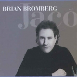 Brian Bromberg - Brian Bromberg: Jaco