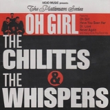 Chilites, Whispers - Oh Girl