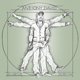 Anthony David - Above So Below