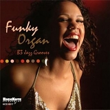 Various artists - Funky Organ: B-3 Jazz Grooves (Hybr)