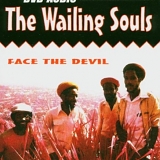 Wailing Souls - The Wailing Souls: Face the Devil