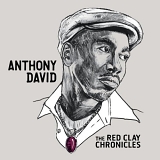 Anthony David - Red Clay Chronicles (Dig)