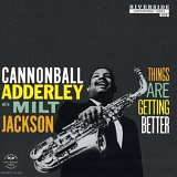 Cannonball Adderley - Things Are Getting Better (Hybr)