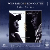 Rosa Passos, Ron Carter - Entre Amigos (Hybr)