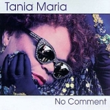 Tania Maria - No Comment