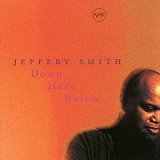 Jeffery Smith - Down Here Below