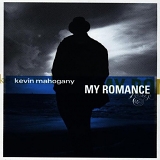 Kevin Mahogany - My Romance