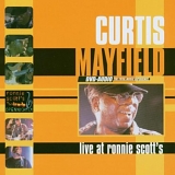 Curtis Mayfield - Live at Ronnie Scott's