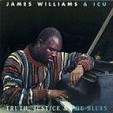 James Williams - Truth Justice & Blues