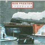 Rob Prester - Trillium