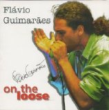 Flavio Guimaraes - On The Loose