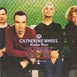 Catherine Wheel - Broken Nose