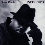 Tony Reedus - Incognito