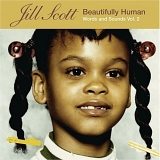 Jill Scott - Beautifully Human: Words & Sounds 2
