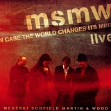 MSMW - In Case The World Changes It's Mind [Disc 1]
