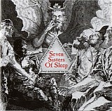 Seven Sisters Of Sleep - Seven Sisters Of Sleep