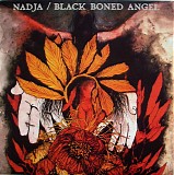 Nadja & Black Boned Angel - Nadja/Black Boned Angel