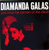 Diamanda GalÃ¡s - You Must Be Certain Of The Devil