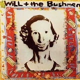Will & the Bushmen - Gawk