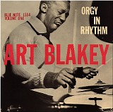 Art Blakey - Orgy In Rhythm - Volume One