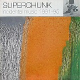 Superchunk - Incidental Music 1991-95