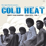 Various artists - Cold Heat - Heavy Funk Rarities 1968-1974 Vol.1