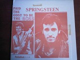 Bruce Springsteen - Paid The Cost To Be The Boss
