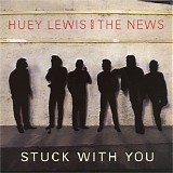 Huey Lewis & The News - Stuck With You