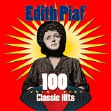 Edith Piaf - 100 Classic Hits