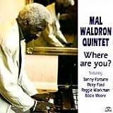 Mal Waldron - Where Are You?