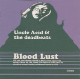 Uncle Acid And The Deadbeats - Blood Lust