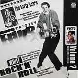 Elvis Presley - The Early Years. White Rock 'n' Roll