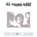 The Young Gods - The Lyon Tapes