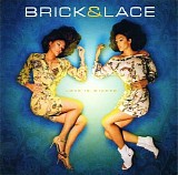 Brick & Lace - Love Is Wicked