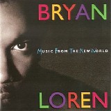 Bryan Loren - Music From the New World