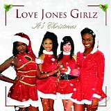Love Jones Girlz - It's Christmas