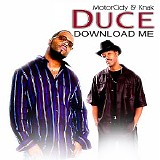 Duce (Motorcidy & Knak) - Download Me (Featuring Motorcidy & Knak)
